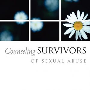 Counseling Survivors of Sexual Abuse