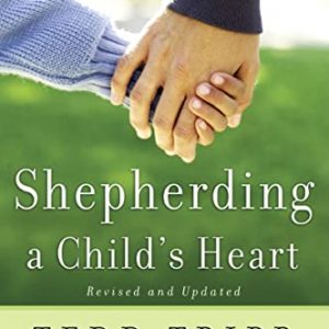 Shepherding a Child's Heart